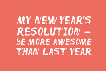 My New Year's Resolution - text