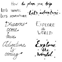 Hand drawn summer vector lettering. Print, poster, t-shirt and other clothes, greeting card template collection. Illustrated inspirational quotes collection for journeys.