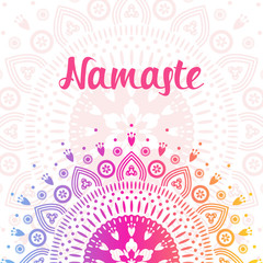 Floral mandala ornament. Colorful ethnic banner. Namaste traditional greeting.