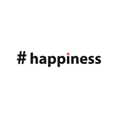 Hashtag happiness. Simple inscription for print, label, emblem, T-shirt print graphics, posters, paperwork and promotional products.Vector illustration.