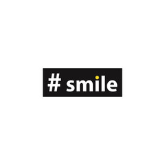Fototapeta premium Hashtag smile. Simple inscription for print, label, emblem, T-shirt print graphics, posters, paperwork and promotional products.Digital language.Vector illustration.