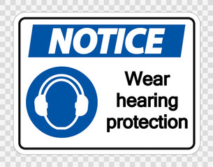 Notice Wear hearing protection on transparent background