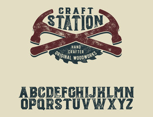 Fototapeta premium Craft station. Hand crafter. Original woodworks. Wood. Old workshop. Original font and logo. Print on shirt or sticker. Retro and vintage style. Classic print. Hipster style. Vector serif font.