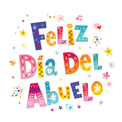Feliz dia del abuelo Happy grandparent day in Spanish text lettering design