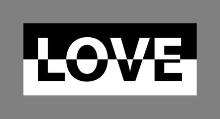 Love monochrome slogan for T-shirt and apparel graphics, poster, print, postcard etc