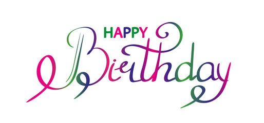 Happy birthday text hand lettering, colorful typography design, isolated on white background. Vector