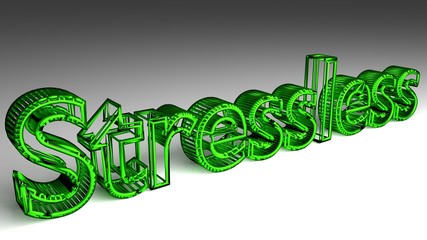 Stressless sign in green and glossy letters for an interesting header for work life balance concept. 3d Rendering - Illustration