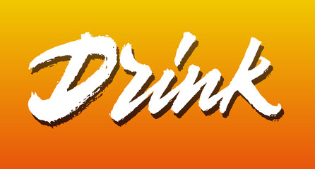 Drink vector lettering. Handwritten text label. Freehand typography design