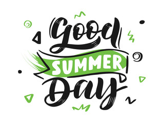 Fototapeta premium Handwritten Brush lettering composition of Good Summer day.