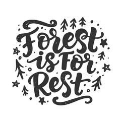 Forest is for rest quote. Hand drawn funny poster