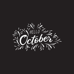  Handwritten phrase for banner, Hand drawn typography lettering phrase Hello october. Hello october  phrase for calendar, flyer, greeting card, calendar. - Vector