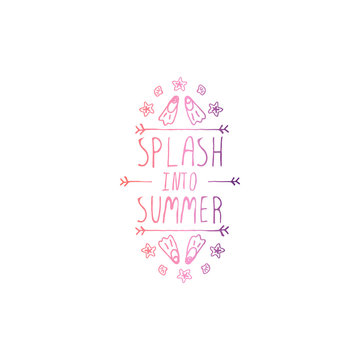 Hand Drawn Summer Slogan Isolated on White. Splash into Summer