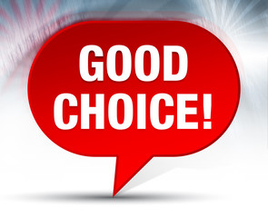 Good Choice! Red Bubble Background