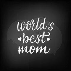 Fototapeta na wymiar lettering world's best mom