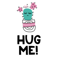 Hug me! Lettering with cute cacti illustration
