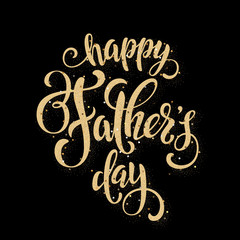Fathers day greeting card. Handwritten message on black background with golden confetti