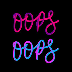 OOPS slogan modern Fashion Slogan for T-shirt graphic vector Print
