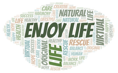 Obraz premium Enjoy Life word cloud.