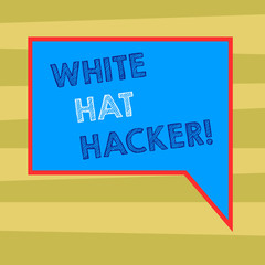 Text sign showing White Hat Hacker. Business photo text Computer security expert specialist in penetration testing Blank Rectangular Color Speech Bubble with Border photo Right Hand