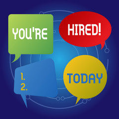 Text sign showing You Re Hired. Business photo showcasing Used by huanalysis resources indicate employee that he is got job Blank Speech Bubble Sticker in Different Shapes and Color for Multiple Chat