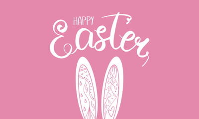 Happy Easter postcard. Handwriting lettering, eastern bunny ears with decorative elements. Easter Sunday and Monday. Design for holiday greeting card, invitation, poster, banner or background. Vector