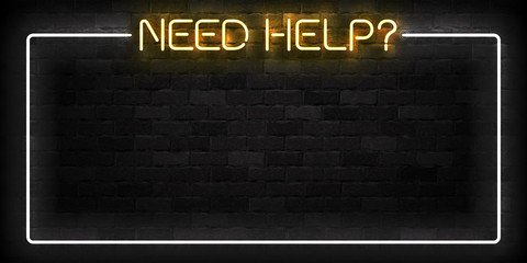 Vector realistic isolated neon sign of Need Help frame logo for template decoration on the wall background.