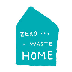 Lettering inscription zero waste home written in the shape of a house. Logo. vector illustration