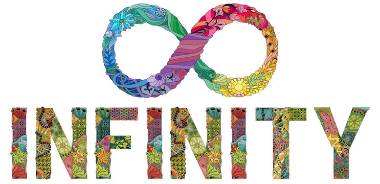 Word INFINITY with sign of infinity. Vector zentangle object for decoration