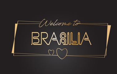 Brasilia Welcome to Golden text Neon Lettering Typography Vector Illustration.