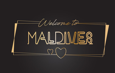 Maldives Welcome to Golden text Neon Lettering Typography Vector Illustration.