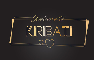 Kiribati Welcome to Golden text Neon Lettering Typography Vector Illustration.
