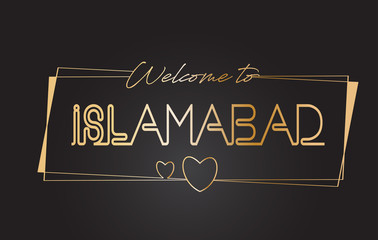 Islamabad Welcome to Golden text Neon Lettering Typography Vector Illustration.