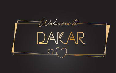 Dakar Welcome to Golden text Neon Lettering Typography Vector Illustration.