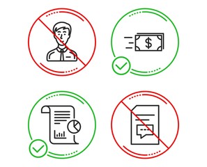 Do or Stop. Businessman person, Money transfer and Report icons simple set. Comments sign. Male user, Cash delivery, Work analysis. Document with speech bubble. Business set. Vector