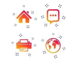 Obraz premium Home main page and globe icons. Printer and chat speech bubble with suspension points sign symbols. Random dynamic shapes. Gradient printer icon. Vector