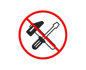 No or Stop. Hammer and screwdriver icon. Repair service sign. Fix instruments symbol. Prohibited ban stop symbol. No hammer tool icon. Vector