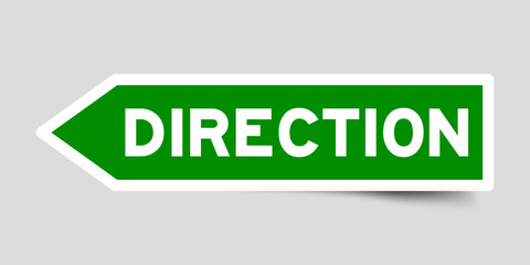 Label sticker in green color arrow shape as word direction on white background