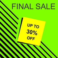 Final Sale banner, poster background. Big sale, special offer, discounts, up to 30% off. Vector graphic illustration. Flat design.