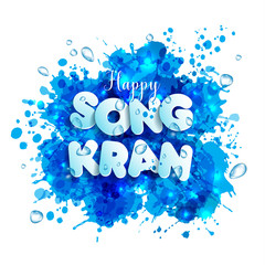 Letters songkran festival of Thailand. Greeting card. Celebration background with Water Splash and place for your text.