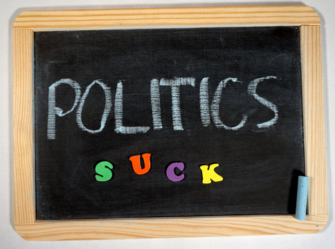 Negative politics message on chalkboard