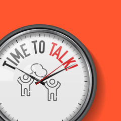 Time to Talk. White Vector Clock with Motivational Slogan. Analog Metal Watch with Glass. Vector Illustration Isolated on Solid Color Background. Dialogue Icon.