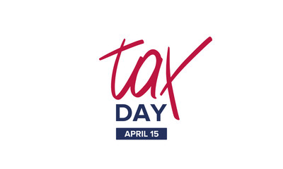 National Tax Day. Poster with handwritten lettering. In the United States, the day on which individual income tax returns must be submitted to the federal government. Vector illustration