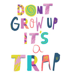 Funny colorful slogans with illustration for T-shirt design.