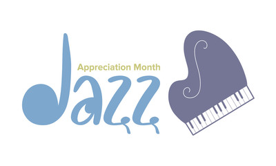 Jazz Appreciation Month in April. Poster with handwritten lettering. The month of recognition of jazz in the United States. Music festivals, events, concerts. Design for greeting card, invitation, ban