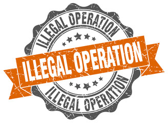 illegal operation stamp. sign. seal
