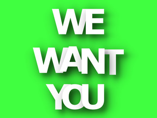 We want you text against coloured background. We want you concept