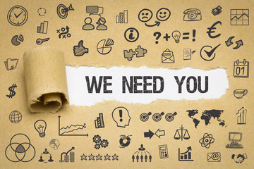 We need you