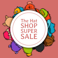 Hats shop market store sale card vector illustration. Different clothing sale style cap cloth accessories poster. Seasonal headdress protection handmade advertisemen.