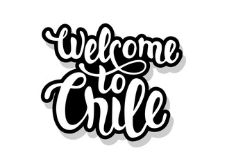 Welcome to Chile calligraphy template text for your design illustration concept. Handwritten lettering title vector words on white isolated background