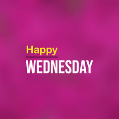 happy Wednesday. Life quote with modern background vector